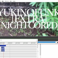 Yukinofunk[EXTRA](nightcored)