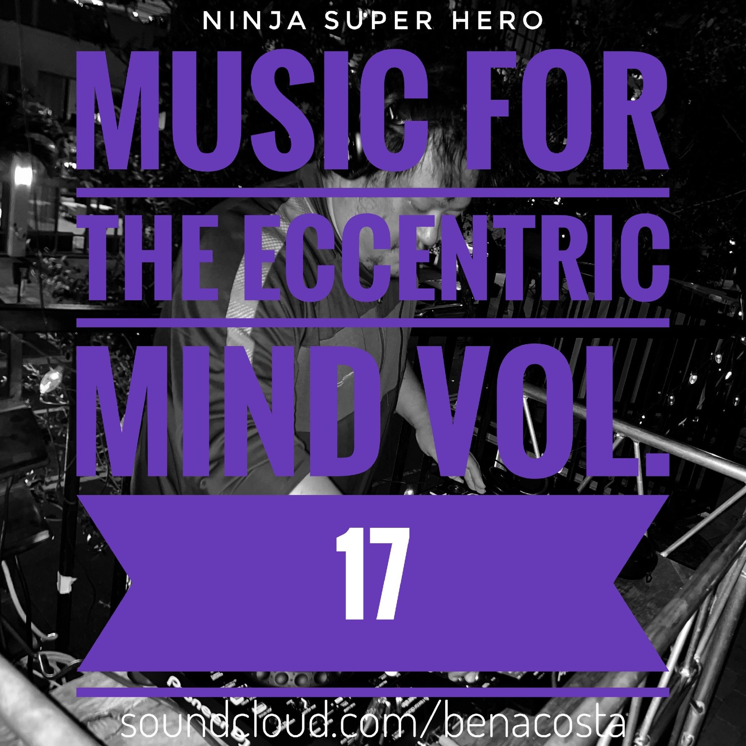 Ninja Super Hero - Music for the Eccentric Mind. Vol 17. Epilogue 12-20-25 episode artwork