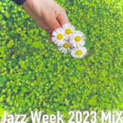 Jazz Week 2023 Mix