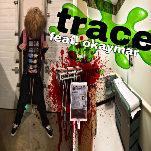 trace! (feat. okaymar) prod.tdf