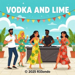 Vodka and Lime