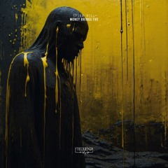 Tyler Hill - Money Brings The