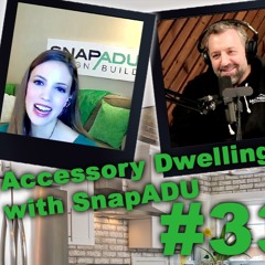 #339 Whitney Hill Of SnapADU Talk About Accessory Dwelling Units & Their Specialized Business