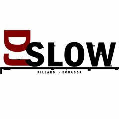 01 SLOWSTYLE PRUEBA (DJ SLOW)