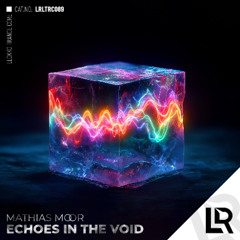Mathias Moor - Echoes In The Void (Original Mix) on JunoDownload 17/10/25/PREORDER