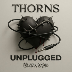 Thorns (Unplugged)