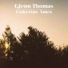 Glenn Thomas - Catherine Ames (with lyrics)