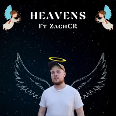 Heavens ( Ft ZachCR )