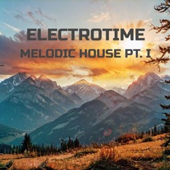 Melodic House Set PT. I