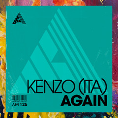 PREMIERE: Kenzo (ITA) — Again [Adesso Music]