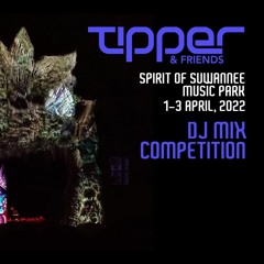 Tipper & Friends DJ MIX Submission 2022