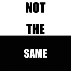 Just Not The Same