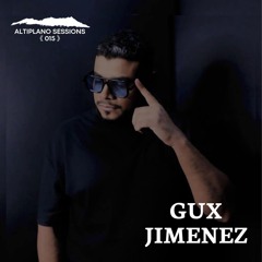 Gux Jimenez - Altiplanos Sessions 015 - June 2025