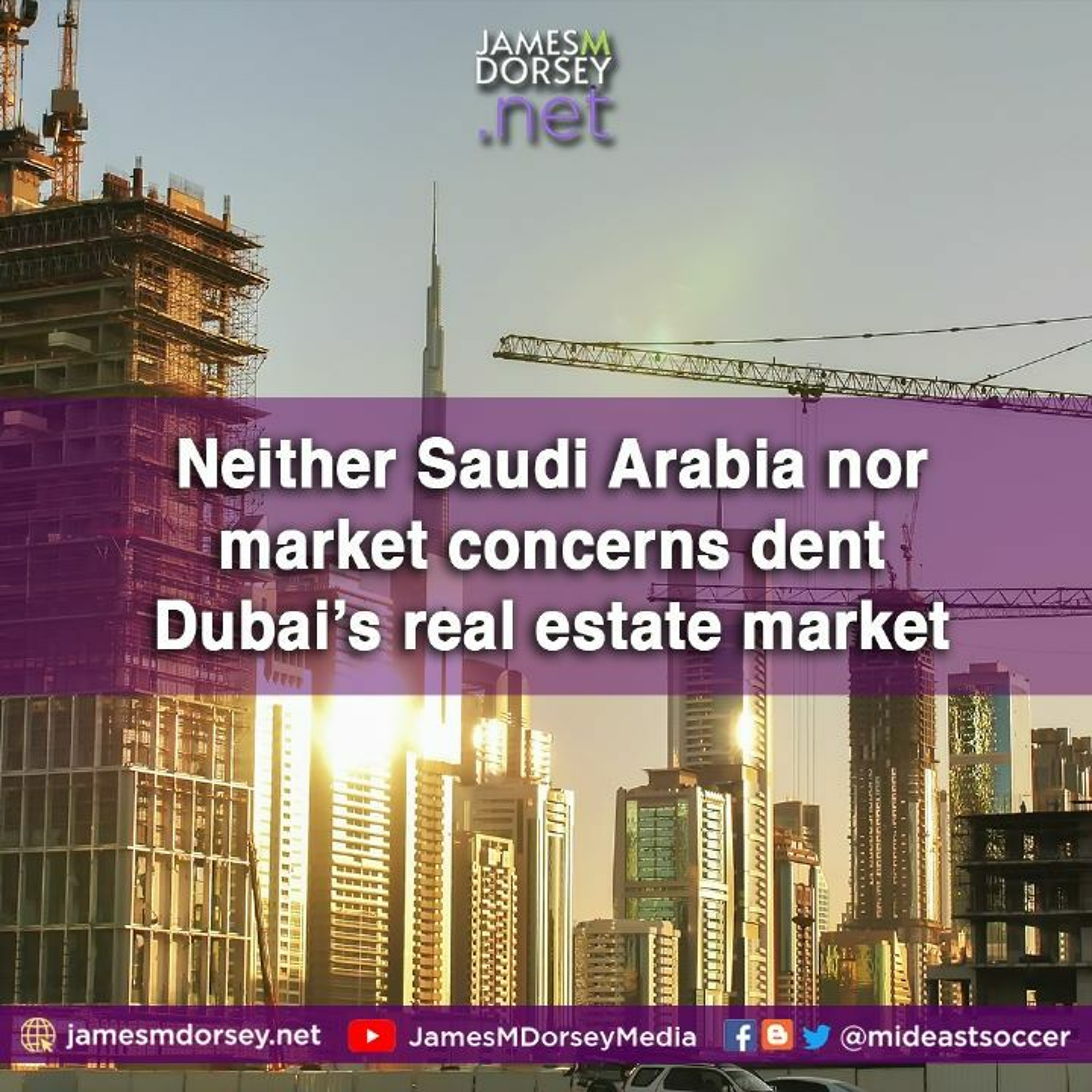 Neither Saudi Arabia Nor Market Concerns Dent Dubai’s Real Estate Market