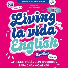 ⚡Audiobook🔥 Living la vida English: Aprende ingl?s con truquitos para cada momento