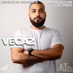 Subterranea Episode 078 – VegaZ SL