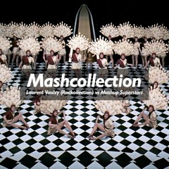 Mashcollection (Laurent Voulzy vs Mashup Superstars)