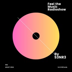 Feel The Music Radioshow agosto 24 by S3NR3