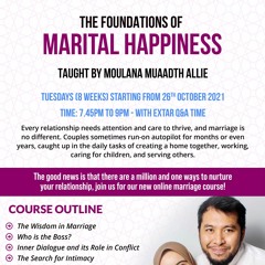 Wisdom Of Marriage taught by Moulana Muaadth Allie