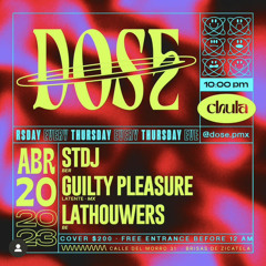 LATHOUWERS at DOSE, Puerto Escondido club night