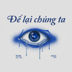 Để lại chúng ta.