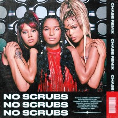 TLC - NO SCRUBS (CHASE REMIX) FULL VERSION IN DOWNLOAD