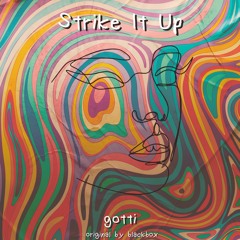 GOTTI - Strike It Up [FREE DOWNLOAD]