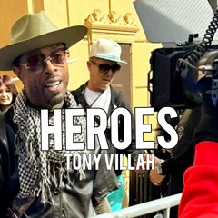 HEROE'S Tony Villah ft Damian Cantrell & Christaun Prod. Vito & Sir Jinx