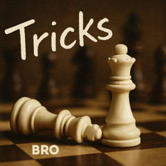 Tricks