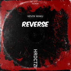 Kevin Waku - Reverse EP