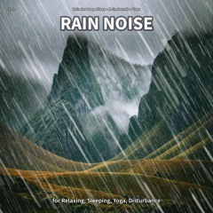 Rain Noise, Pt. 99