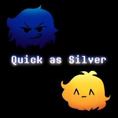 Quick As Silver (Quicksilver Tribute)