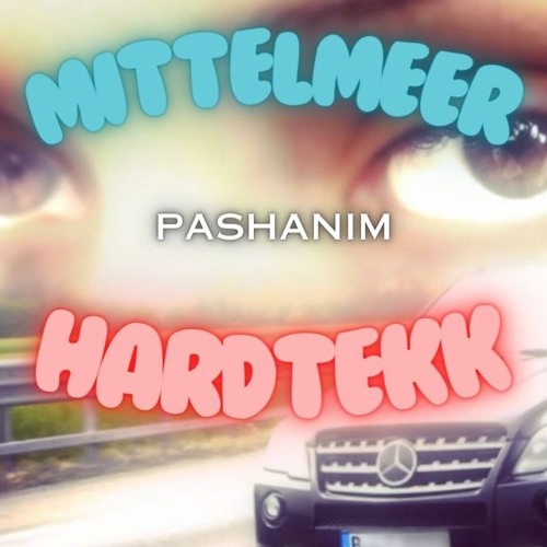 Pashanim - Mittelmeer (Hardtekk)