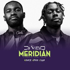 Dj Vielo X Tiakola Feat. Dave - Meridian Remix Afro club (FREE DOWNLOAD)