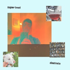 Destrata - Super Best Ep 8 - May 17, 2022