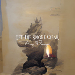 Let the smoke clear