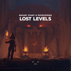 Rocket Start & potatofries – Lost Levels [Bass Rebels]