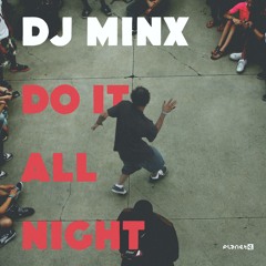 DJ Minx - Do It All Night (Honey Dijon Remix)