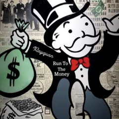 Rayquan - RUN TO THE MONEY
