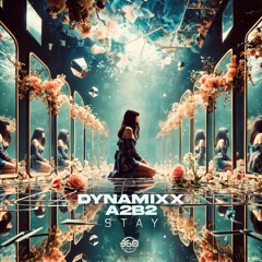 Dynamixx & A2B2 - Stay