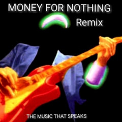 MONEY FOR NOTHING - REMIX.  REC-2024-12-01
