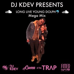 DJ KDEV - Queen Of The Trap Podcast - Young Dolph Mega Mix