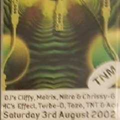 The New Monkey - Saturday 3RD August 2002 - DJ's Cliffy - Matrix - Nitro - Chrissy G