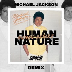 Michael Jackson - Human Nature (SPICE Remix)