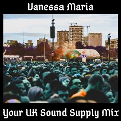 Vanessa Maria- Your UK Sound Supply Mix