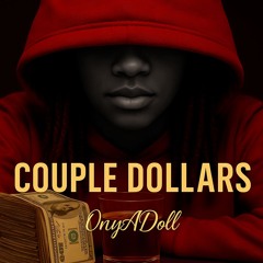 Couple Dollars Official Audio