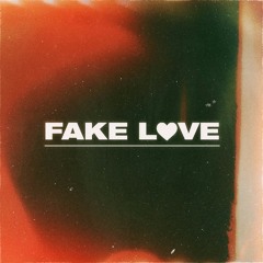 Fake Love - LXVI (prod. MaxxWellQ)