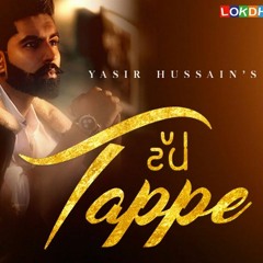 TAPPE ( Official Song) - Yasir Hussain | Parmish Verma