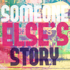 Someone Else's Story