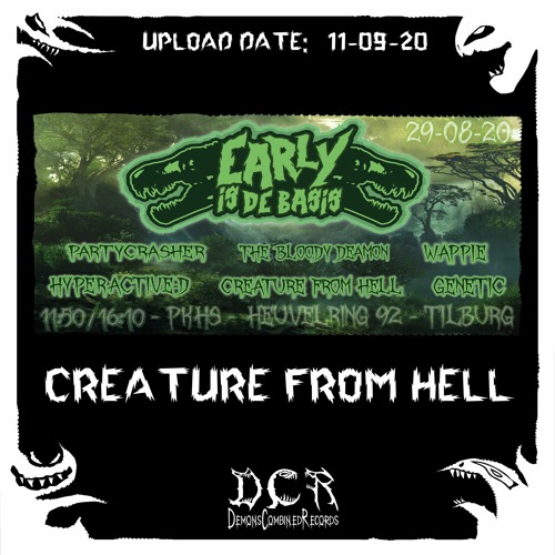 Creature From Hell @ Early Is De Basis | 29/08/20 | Revisited | PKHS | Tilburg | NLD